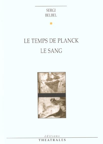 Emprunter Le temps de Planck suivi de Le sang livre