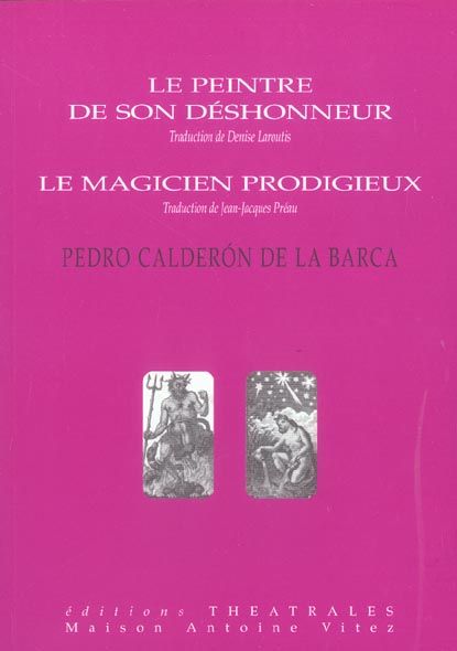 Emprunter Le peintre de son déshonneur %3B Le magicien prodigieux livre