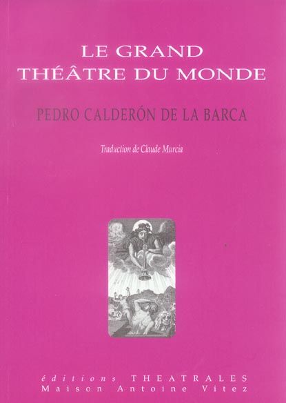 Emprunter Le grand théâtre du monde livre