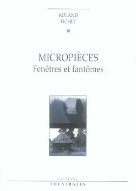 Emprunter Micropièces. Fenêtres et fantômes livre