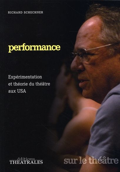 Emprunter Performance. Expérimentation et théorie du théâtre aux USA livre