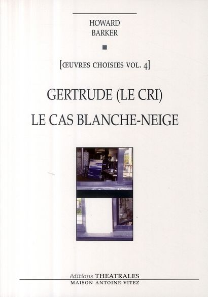 Emprunter Oeuvres choisies. Volume 4, Gertrude (Le cri) %3B Le cas Blanche-Neige (Comment le savoir vient aux je livre