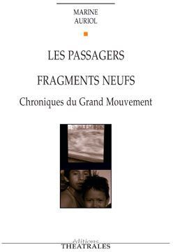 Emprunter Les passagers, Fragments neufs. Chroniques du Grand Mouvement livre