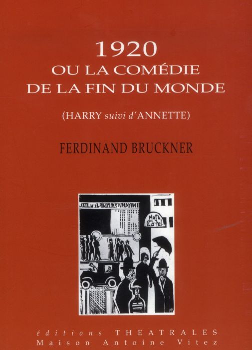 Emprunter 1920 ou la Comédie de la fin du monde. Harry suivi d'Annette livre