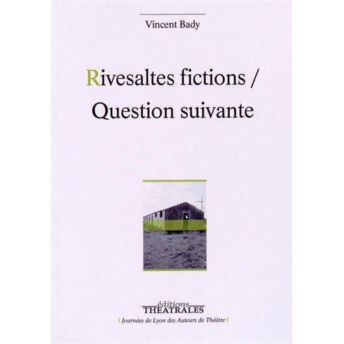 Emprunter Rivesaltes fictions / Question suivante livre