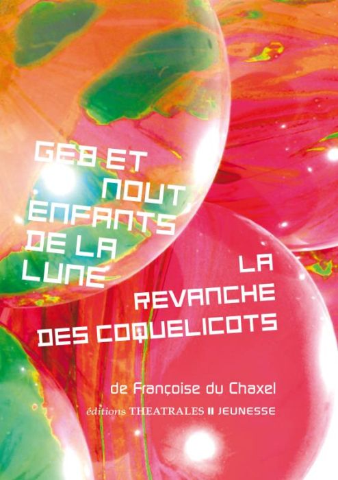 Emprunter Geb et Nout, enfants de la lune %3B La revanche des coquelicots livre