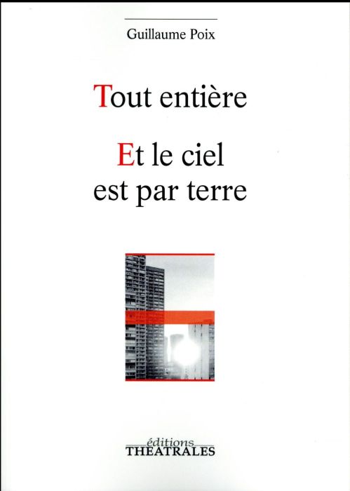 Emprunter Tout entière / Et le ciel est par terre livre