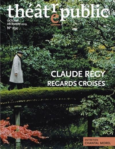 Emprunter Théâtre/Public N° 234, octobre-décembre 2019 : Claude Régy, regards croisés livre