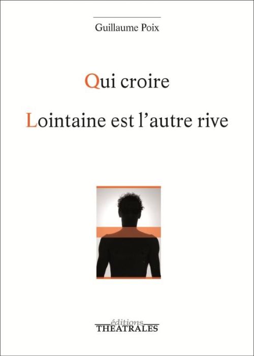 Emprunter Qui croire %3B Lointaine est l'autre rive livre