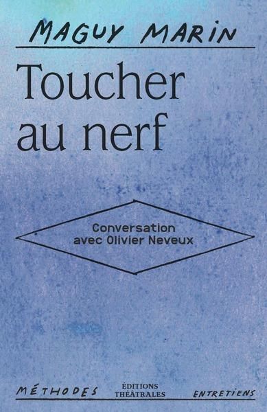 Emprunter Toucher au nerf. Conversation avec Olivier Neveux livre