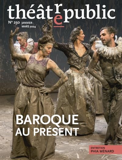 Emprunter Théâtre/Public N° 250 : Baroques au présent livre