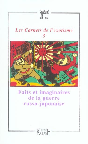 Emprunter Les Carnets de l'exotisme N° 5 : Faits et imaginaires de la guerre russo-japonaise (1904-1905) livre