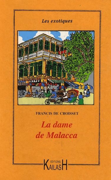 Emprunter La dame de Malacca livre