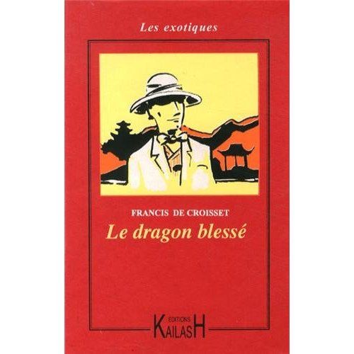 Emprunter Le dragon blessé livre