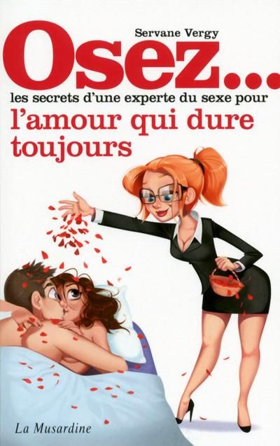 Emprunter Osez les secrets d'une experte du sexe pour que l'amour dure toujours livre