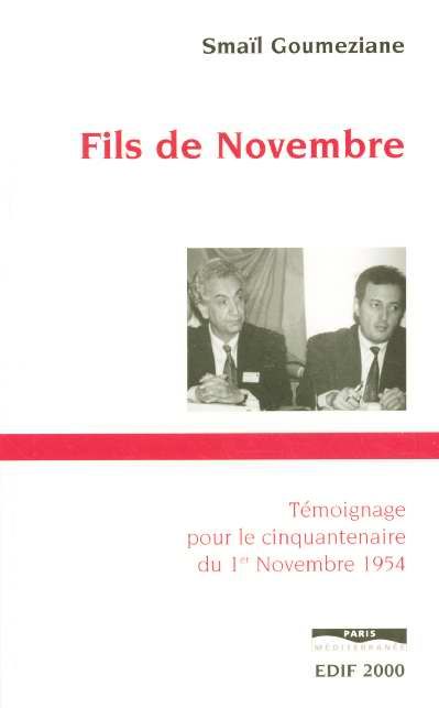 Emprunter Fils de novembre. Témoignage pour le cinquantenaire du 1er novembre 1954 livre