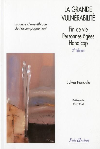 Emprunter La grande vulnérabilité. Fin de vie, personnes âgées, handicap, 2e édition livre