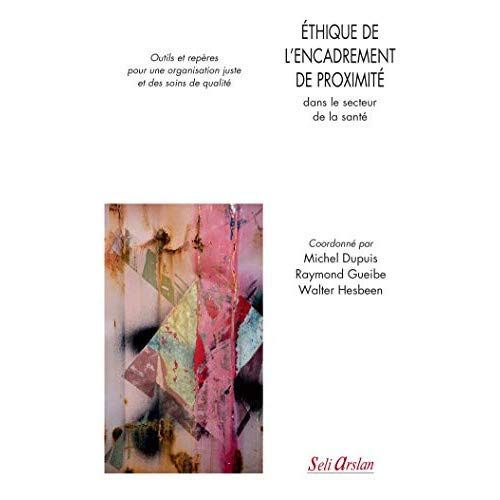 Emprunter Ethique de l’encadrement de proximité dans le secteur de la santé. Outils et repères pour une organi livre