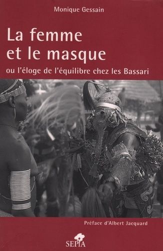 Emprunter La femme et le masque. Ou l'éloge de l'équilibre chez les Bassari livre