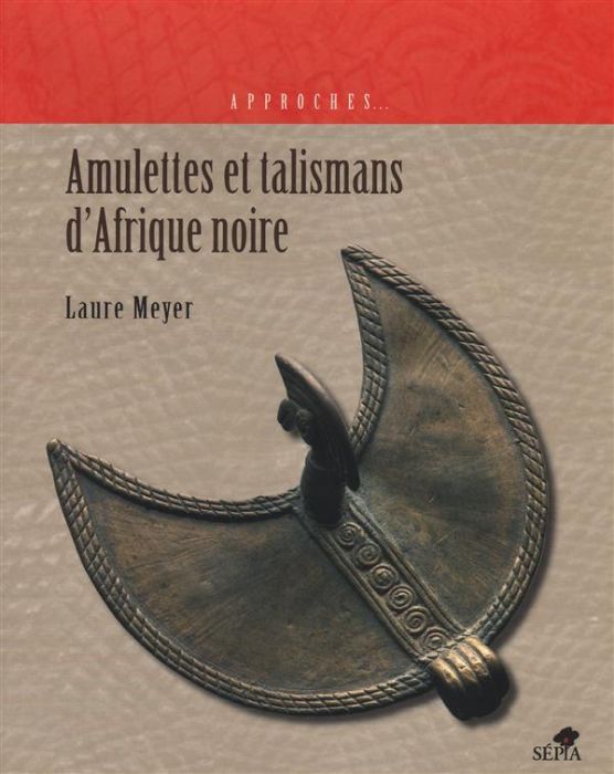 Emprunter Amulettes et talismans dans l'art d'Afrique noire livre