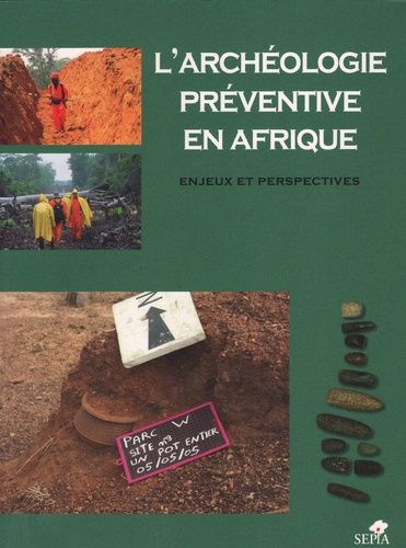 Emprunter L'archéologie préventive en Afrique. Enjeux et perspectives livre