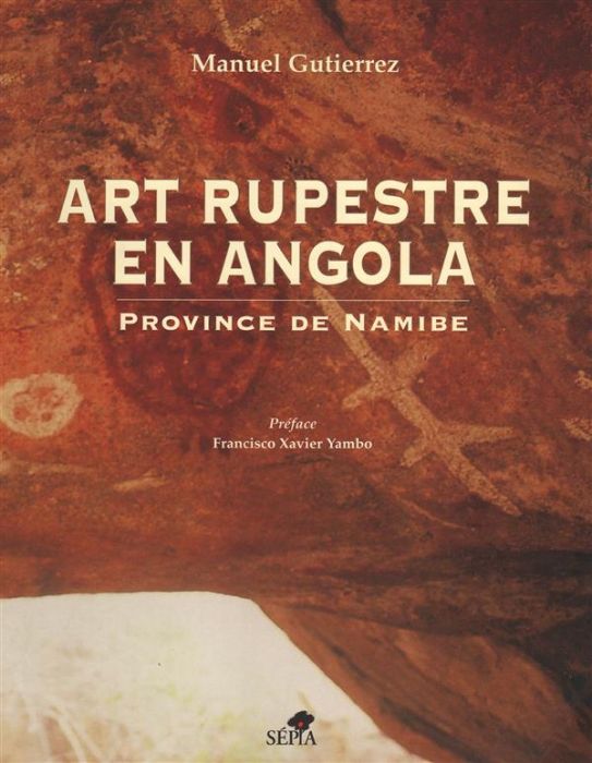 Emprunter Art rupestre en Angola. Province de Namibe, édition bilingue français-portugais livre