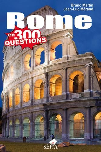 Emprunter Rome en 300 questions livre