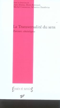 Emprunter La Transversalité du sens. Parcours sémiotiques livre