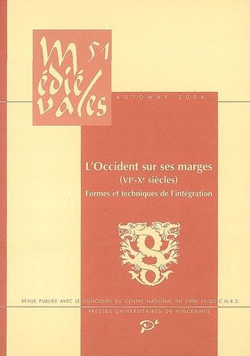 Emprunter L'OCCIDENT SUR SES MARGES (VIE-XE SIECLES) - FORMES ET TECHNIQUES DE L'INTEGRATION livre