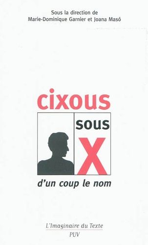 Emprunter Cixous sous X. D'un coup le nom livre