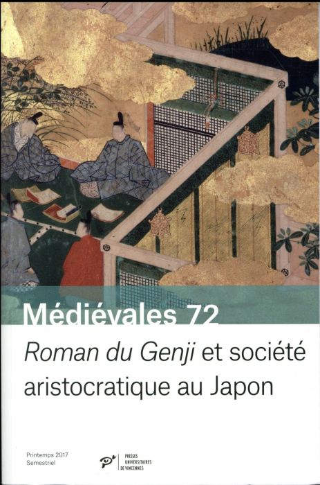 Emprunter Médiévales N° 72, printemps 2017 : Roman du Genji et société aristocratique au Japon livre