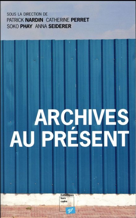 Emprunter Archives au présent livre