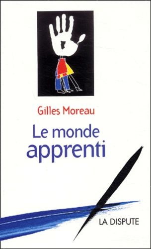 Emprunter Le monde apprenti livre