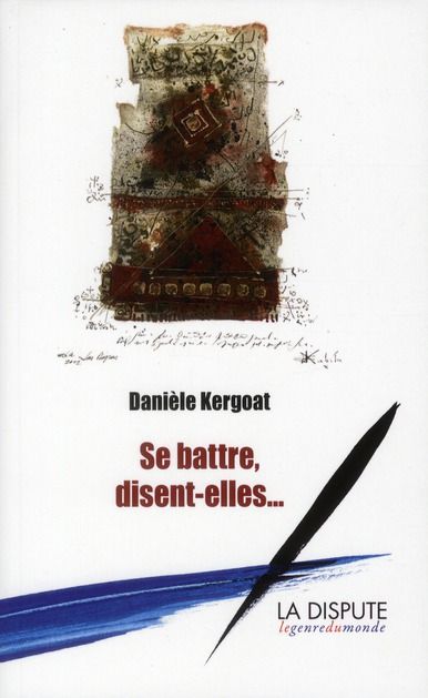 Emprunter Se battre, disent-elles... livre