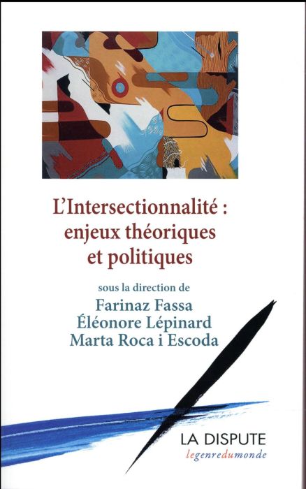 Emprunter L'intersectionnalité : enjeux théoriques et politiques livre