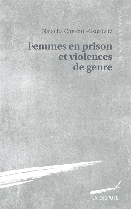 Emprunter Femmes en prison et violences de genre. Résistances à perpétuité livre