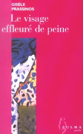 Emprunter Le visage effleuré de peine livre