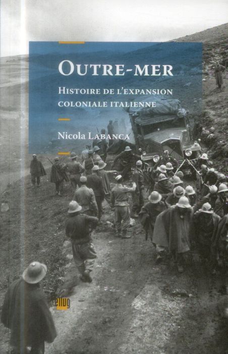 Emprunter Outre-mer. Histoire de l'expansion coloniale italienne livre