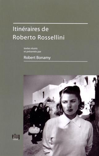 Emprunter Itinéraires de Roberto Rossellini. Avec 1 DVD livre