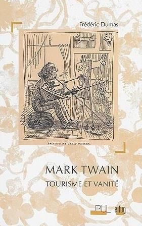 Emprunter Mark Twain. Tourisme et vanité livre