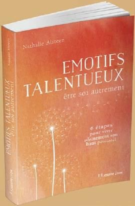 Emprunter Emotifs talentueux. Etre soi autrement : 6 étapes pour vivre pleinement sont Haut potentiel livre