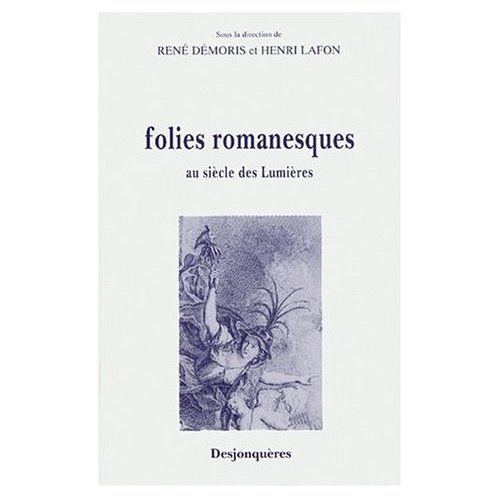 Emprunter FOLIES ROMANESQUES AU SIECLE DES LUMIERES livre