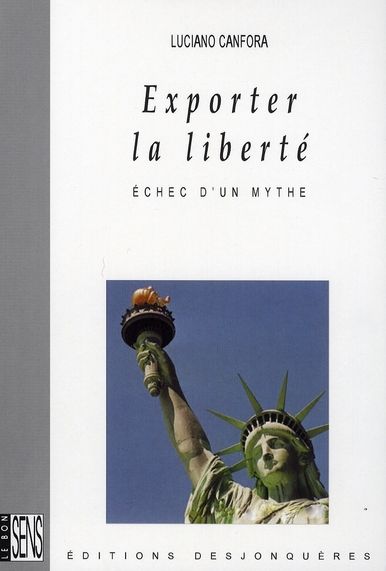 Emprunter EXPORTER LA LIBERTE, ECHEC D'UN MYTHE livre