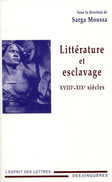 Emprunter LITTERATURE ET ESCLAVAGE (XVIIIE-XIXE SIECLES) livre