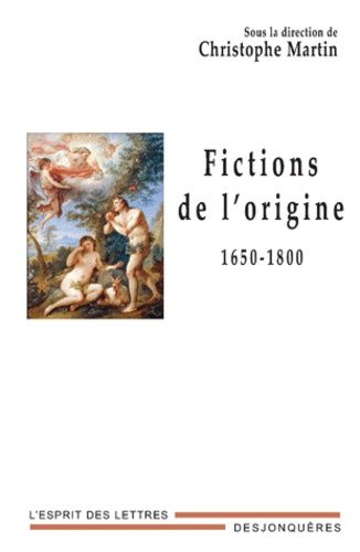 Emprunter FICTIONS DE L'ORIGINE 1650-1800 livre