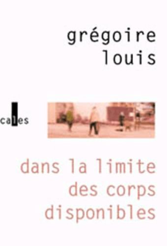 Emprunter DANS LA LIMITE DES CORPS DISPONIBLES livre