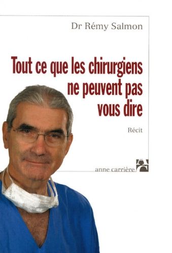 Emprunter Tout ce que les chirurgiens ne peuvent pas vous dire livre