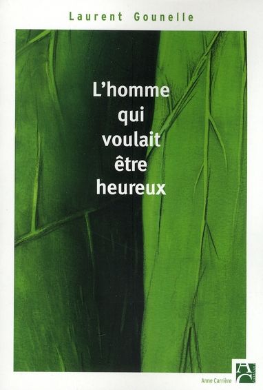 Emprunter L'homme qui voulait être heureux livre