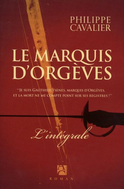 Emprunter La marquis d'Orgèves. Tome 1 : Le trésor des Fils de France %3B Tome 2 : La couronne de cendres %3B Tome livre