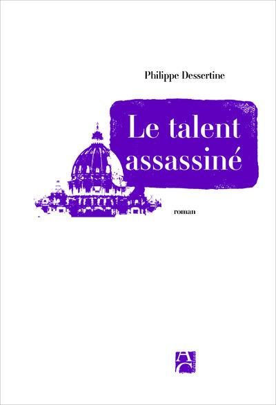 Emprunter Le talent et les assassins livre